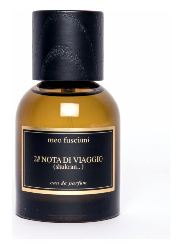 عطر ادکلن نوته دی ویاجو میو فوشیونی - 2# nota di viaggio (shukran) Meo Fusciuni - بررسی، قیمت و خرید