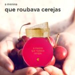 عطر ادکلن آ مِنینا کو روبابا سِرِژاس کوئم دیسه برنیس - A Menina Que Roubava Cerejas Quem Disse Berenice - بررسی، قیمت و خرید