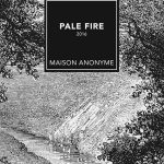 عطر ادکلن پیل فایر میزون آنونیم - Pale Fire Maison Anonyme - بررسی، قیمت و خرید