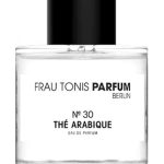 عطر ادکلن نو. 30 ته عربیک فراو تونیس پارفوم - No. 30 Thé Arabique Frau Tonis Parfum - بررسی، قیمت و خرید