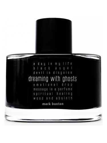 عطر ادکلن دریمنگ ویت گوستس مارک باکستون - Dreaming With Ghosts Mark Buxton - بررسی، قیمت و خرید