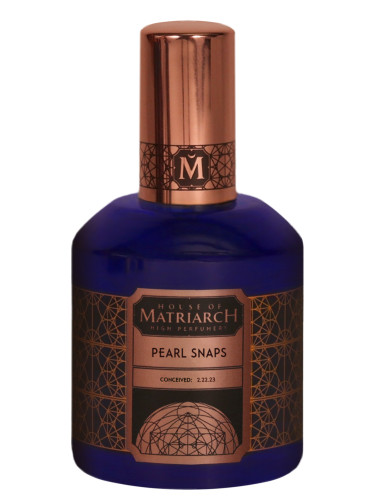 عطر ادکلن پِرل سْنَپس هاوس آف متریارک - Pearl Snaps House of Matriarch - بررسی، قیمت و خرید