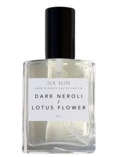 عطر ادکلن دارک نرولی اند لوتوس فلاور نا نین - Dark Neroli & Lotus Flower Na Nin - بررسی، قیمت و خرید