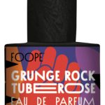 عطر ادکلن گرانج راک تیوبروز فوپ - Grunge Rock Tuberose FOOPE - بررسی، قیمت و خرید