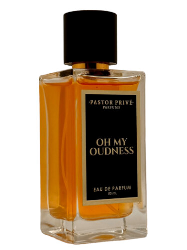 عطر ادکلن او مای اوودنس پاستور پریوه پارفوم - Oh My Oudness Pastor Privé Parfums - بررسی، قیمت و خرید