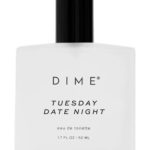 عطر ادکلن تیوزدی دیت نایت دایم بیوتی - Tuesday Date Night DIME Beauty - بررسی، قیمت و خرید