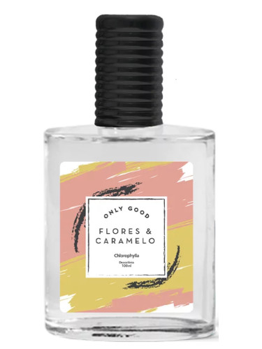 عطر ادکلن اونلی گود فلورز اند کاراملو کلروفیلا - Only Good Flores & Caramelo Chlorophylla - بررسی، قیمت و خرید