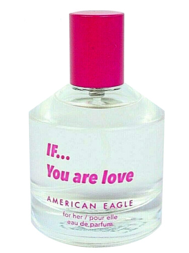 عطر ادکلن ایف یو آر لاو امریکن ایگل - If...You Are Love American Eagle - بررسی، قیمت و خرید