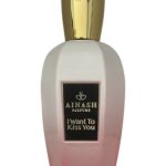 عطر ادکلن آی وانت تو کیس یو آیناش پرفیومز - I Want To Kiss You Ainash Parfums - بررسی، قیمت و خرید
