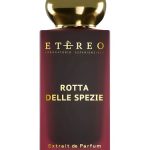 عطر ادکلن روتا دله اسپتسیه اِتِرو - Rotta delle Spezie Etereo - بررسی، قیمت و خرید